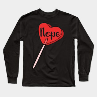 NOPE heart sucker Long Sleeve T-Shirt